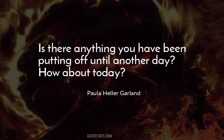 Paula Heller Garland Quotes #1339793