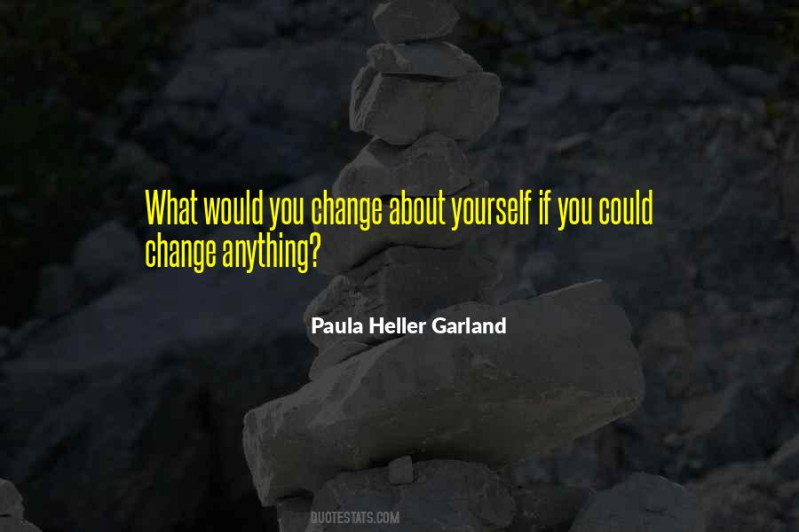 Paula Heller Garland Quotes #1380320
