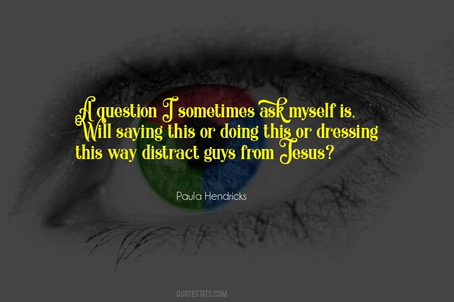 Paula Hendricks Quotes #1187301