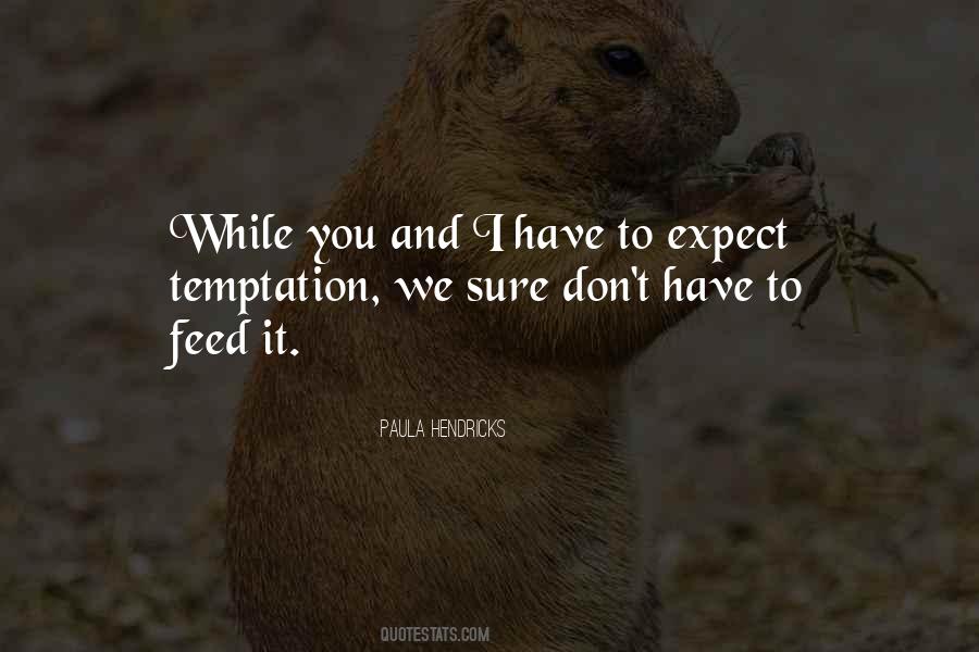 Paula Hendricks Quotes #1509178