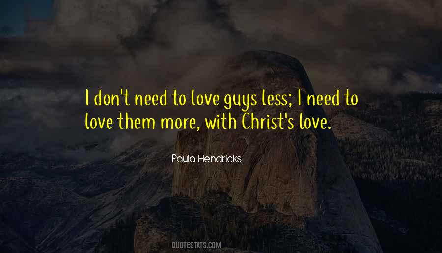 Paula Hendricks Quotes #878081