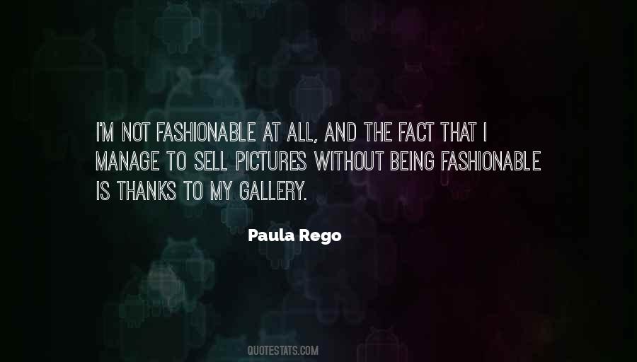 Paula Rego Quotes #307214