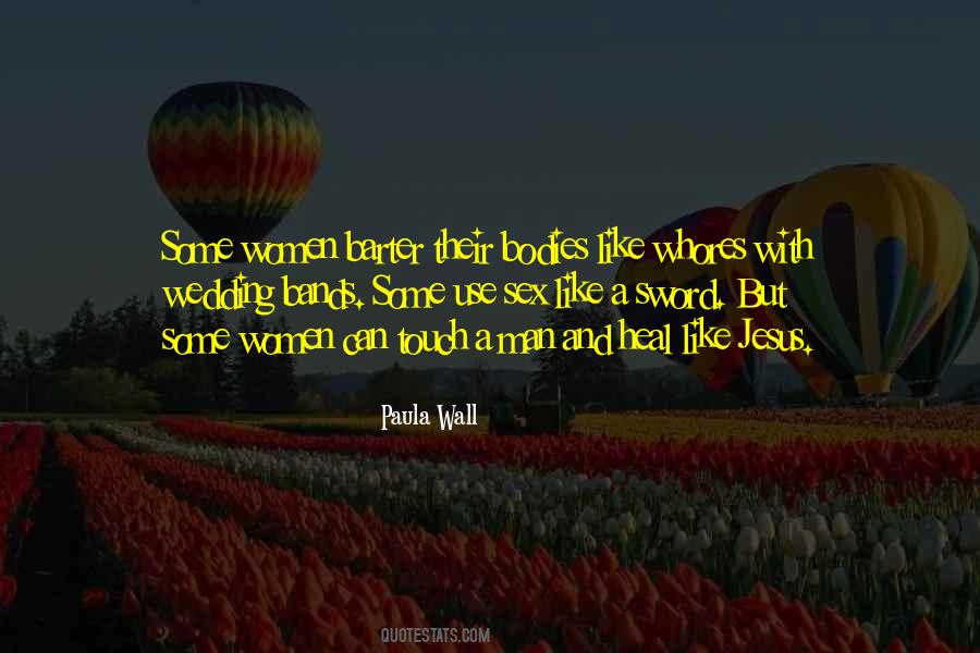 Paula Wall Quotes #1371029