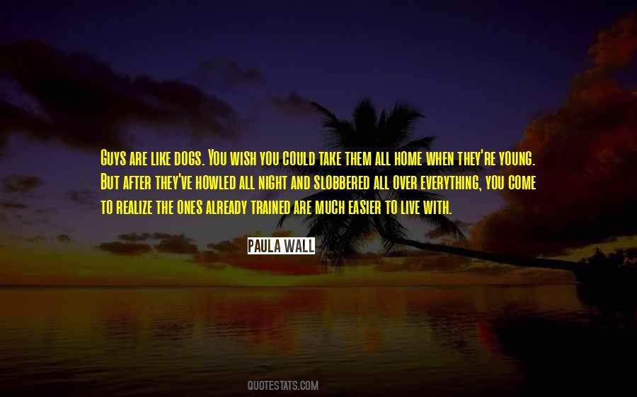 Paula Wall Quotes #261895