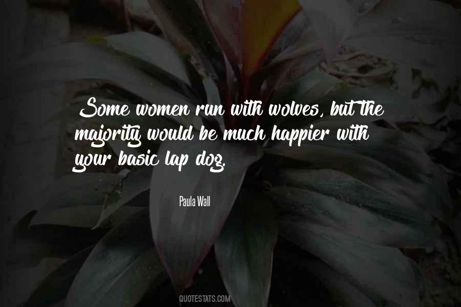 Paula Wall Quotes #943924