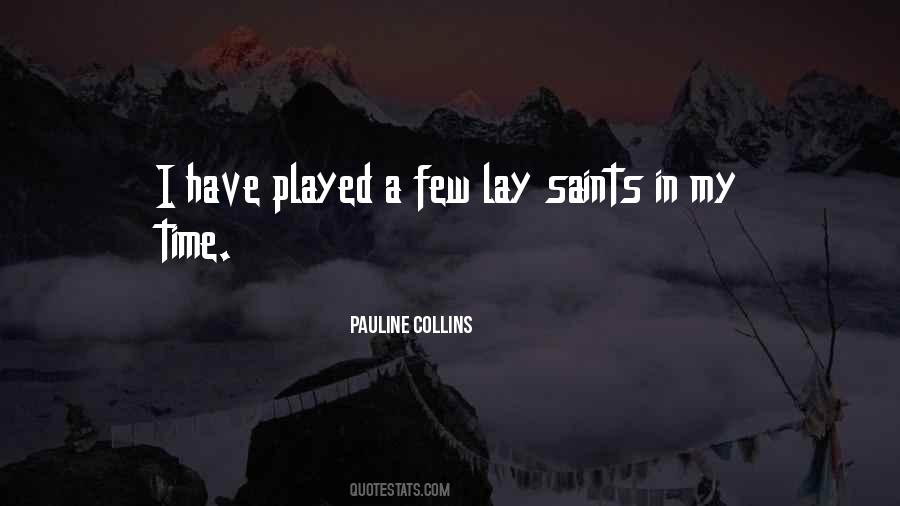 Pauline Collins Quotes #1411296