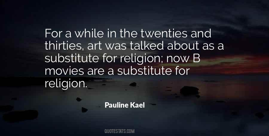 Pauline Kael Quotes #1001715