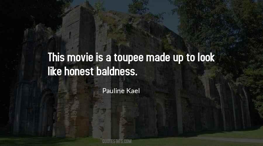 Pauline Kael Quotes #1441605