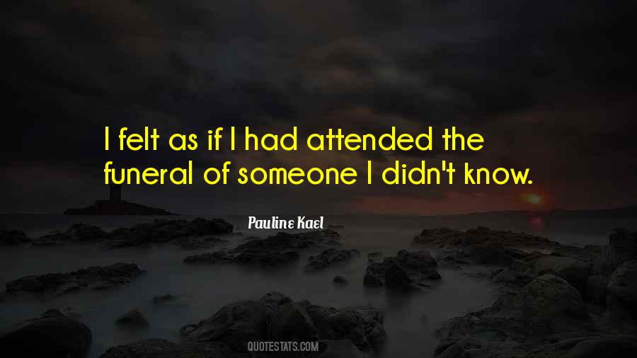 Pauline Kael Quotes #1681410