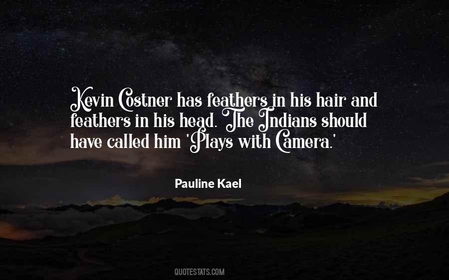 Pauline Kael Quotes #1706033