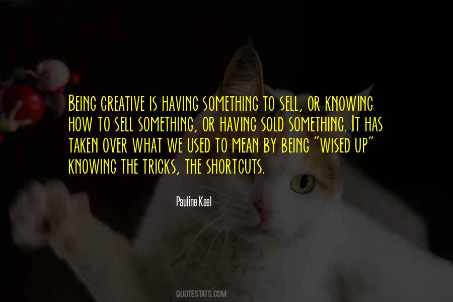 Pauline Kael Quotes #701262