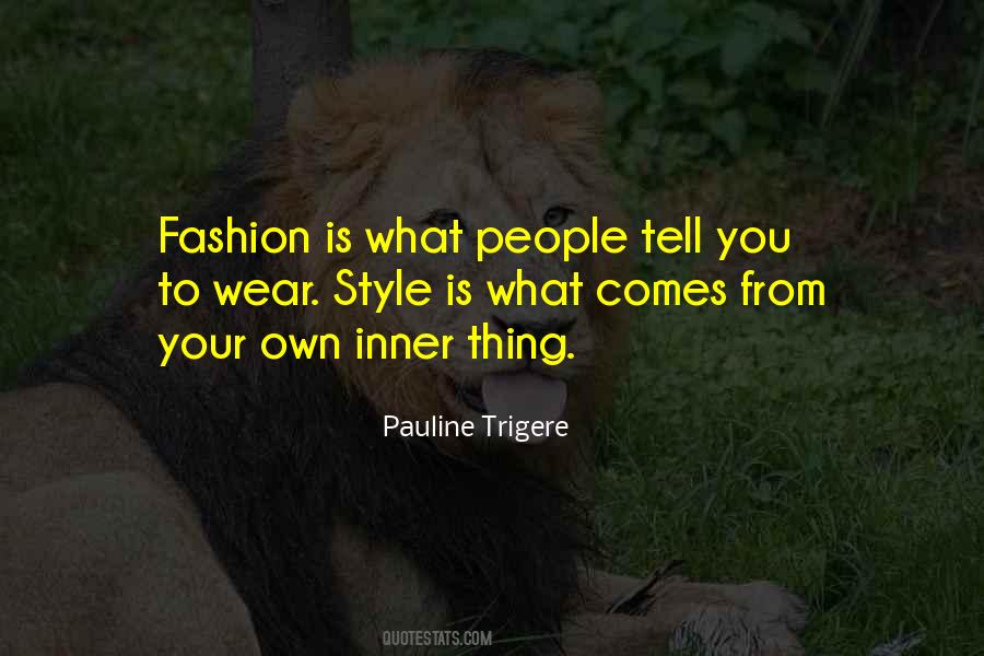 Pauline Trigere Quotes #801417 Pauline Trigere Quotes #801417