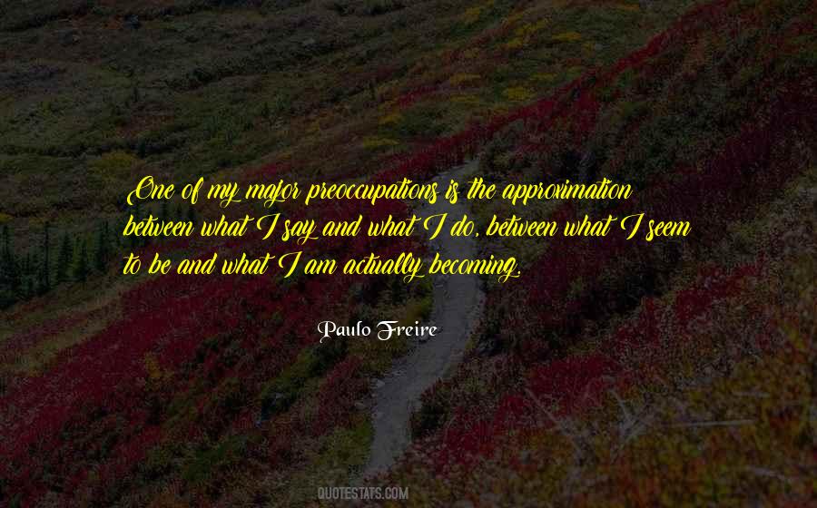 Paulo Freire Quotes #391462