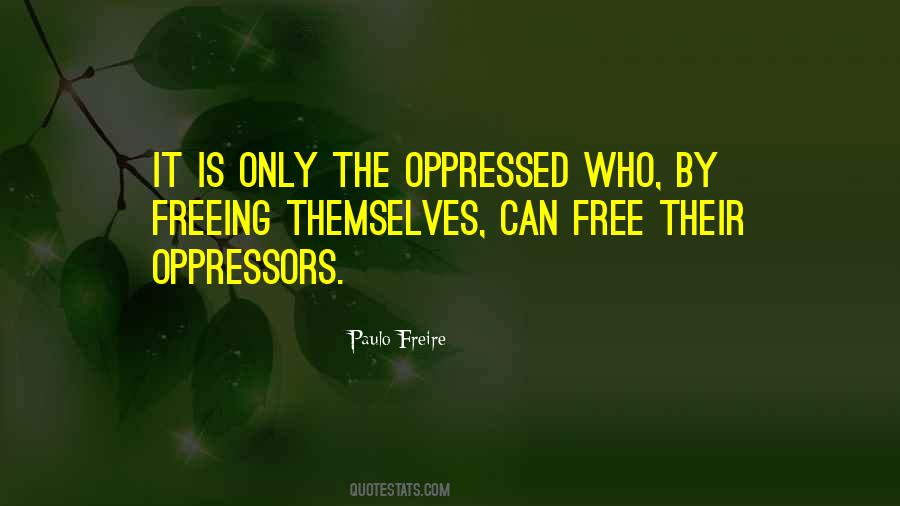 Paulo Freire Quotes #907620