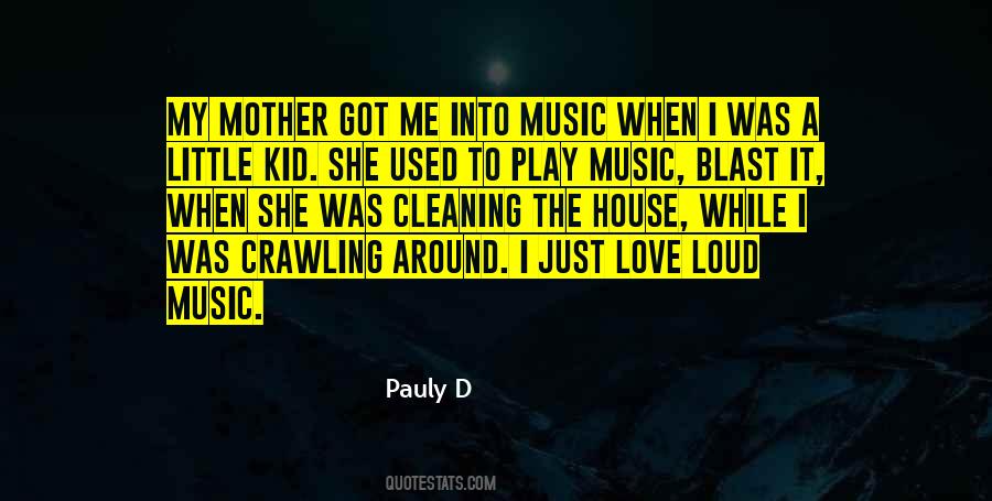 Pauly D Quotes #286365