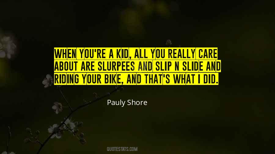 Pauly Shore Quotes #1303698