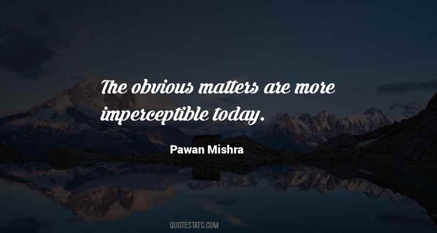 Pawan Mishra Quotes #1281151