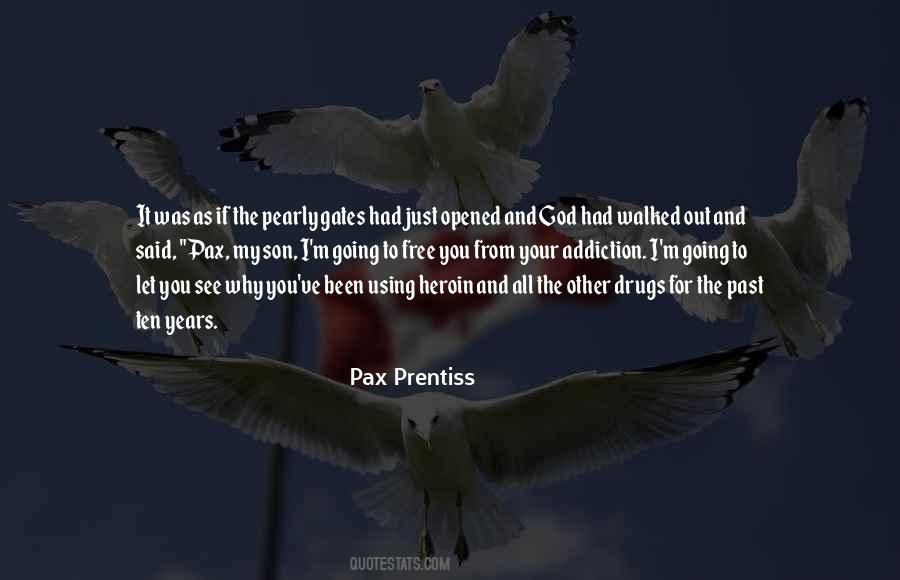 Pax Prentiss Quotes #799875