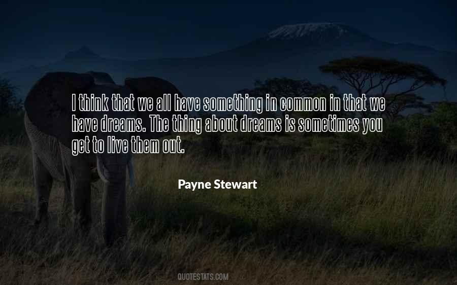 Payne Stewart Quotes #1049036