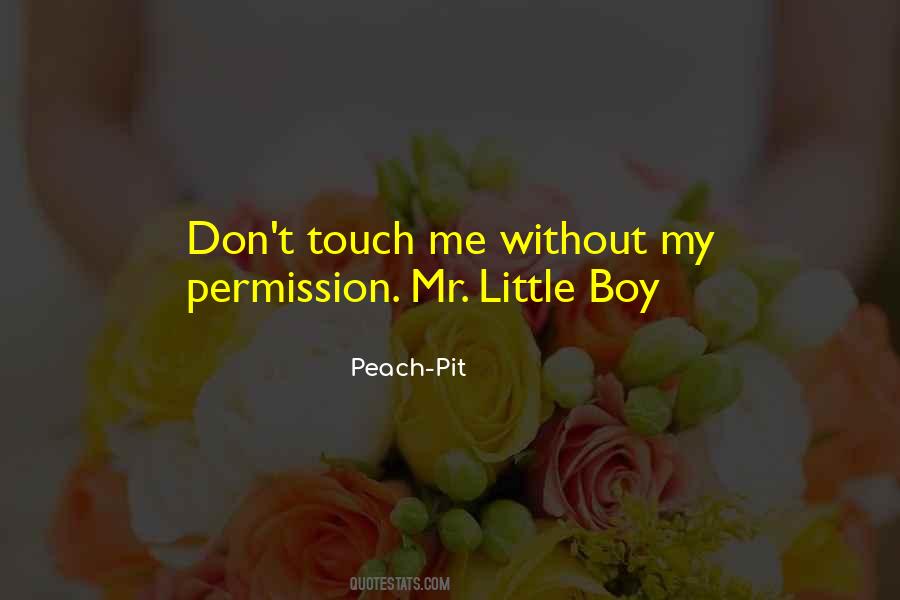 Peach-Pit Quotes #1038367
