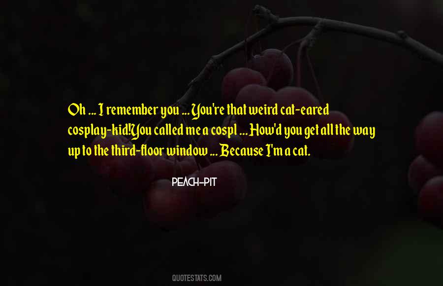 Peach-Pit Quotes #235577