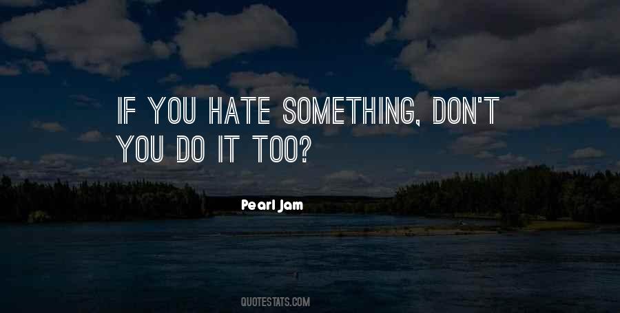 Pearl Jam Quotes #1123093