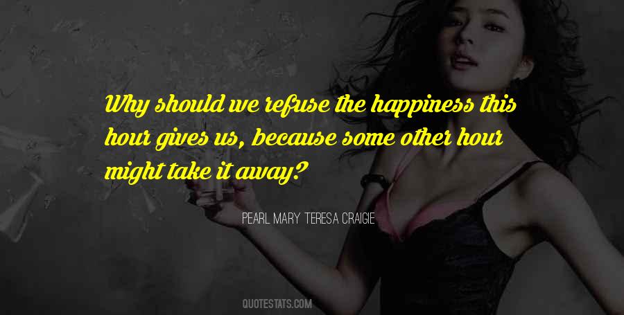 Pearl Mary Teresa Craigie Quotes #1130900