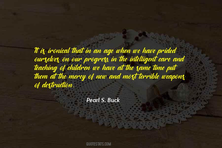 Pearl S. Buck Quotes #1146320