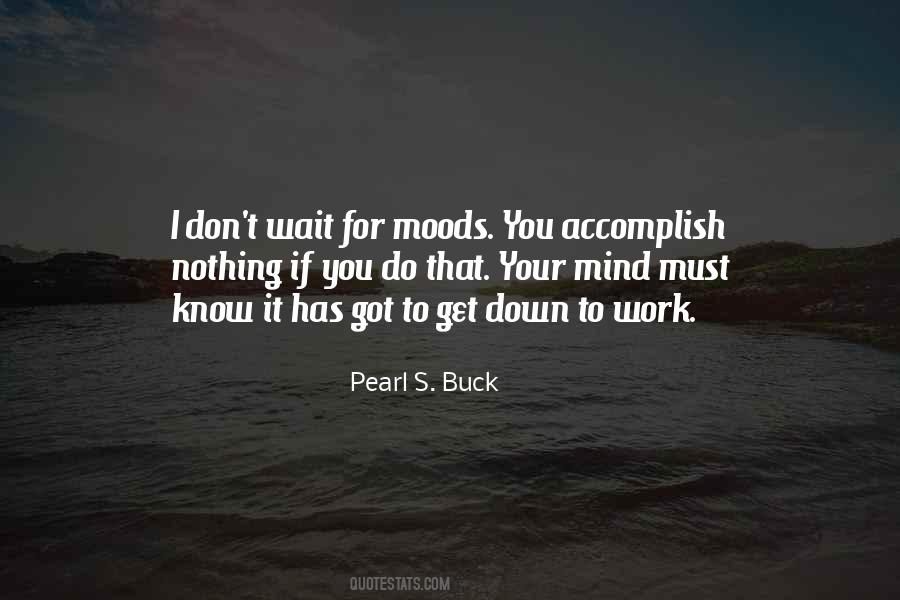 Pearl S. Buck Quotes #183527