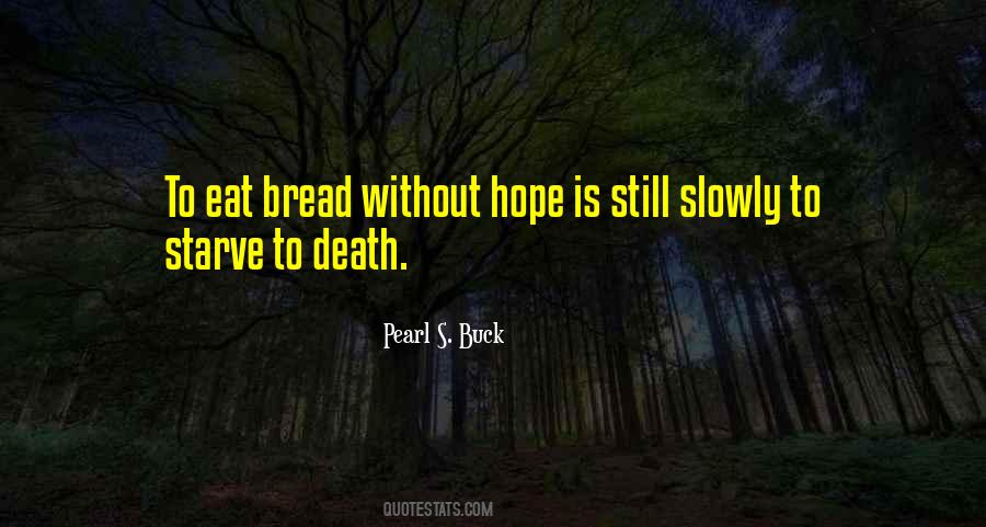 Pearl S. Buck Quotes #657828