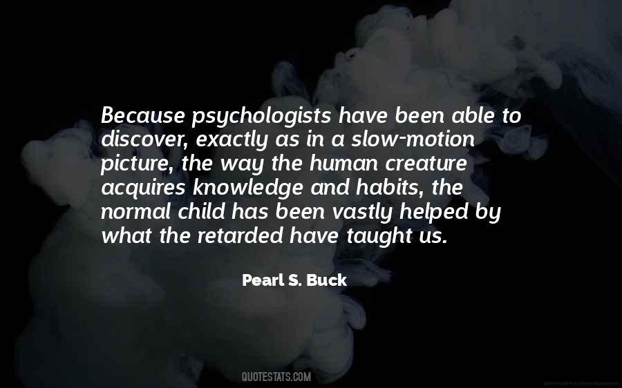 Pearl S. Buck Quotes #741391