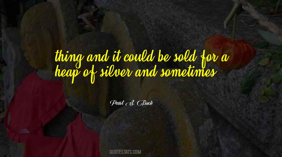 Pearl S. Buck Quotes #989678