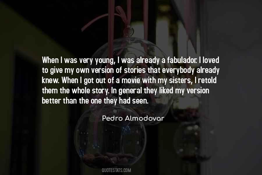 Pedro Almodovar Quotes #1480260