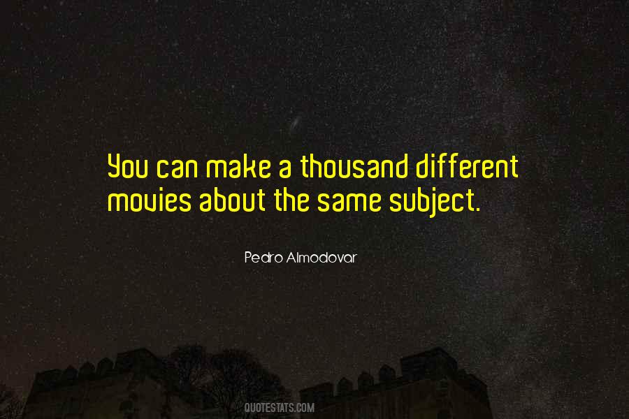 Pedro Almodovar Quotes #356877