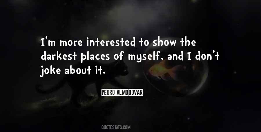 Pedro Almodovar Quotes #480362