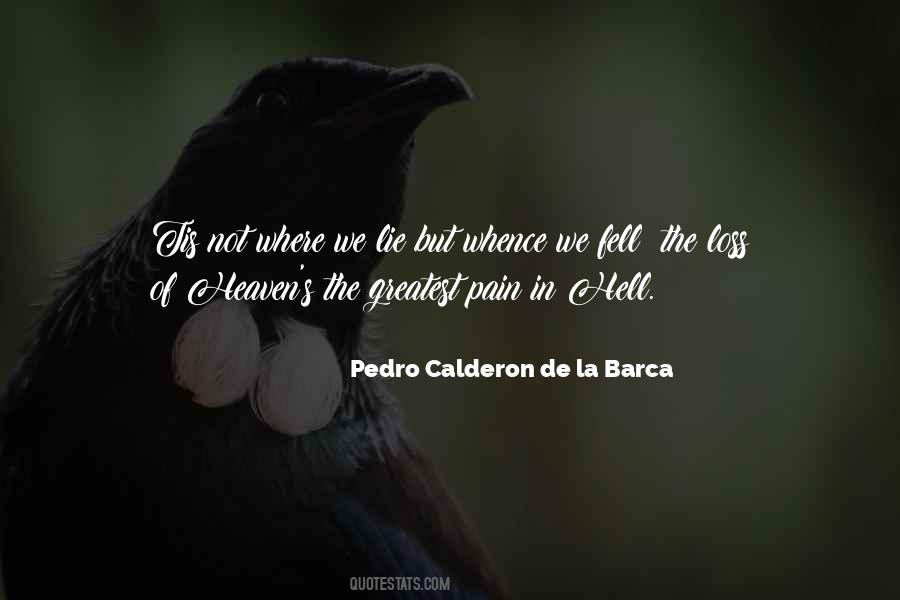 Pedro Calderon De La Barca Quotes #156527
