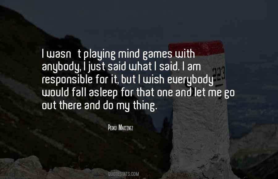 Pedro Martinez Quotes #1085129