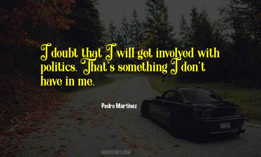 Pedro Martinez Quotes #1148456