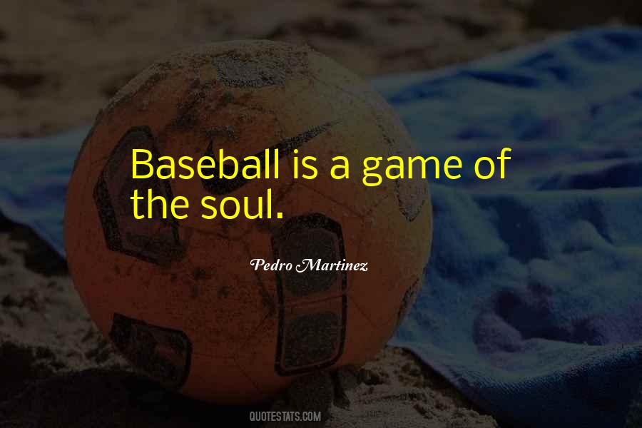 Pedro Martinez Quotes #1296584