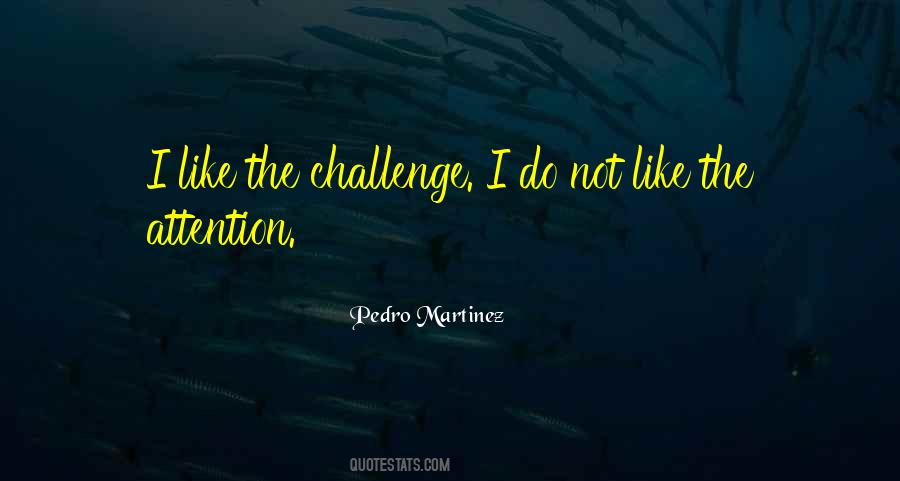 Pedro Martinez Quotes #1345200