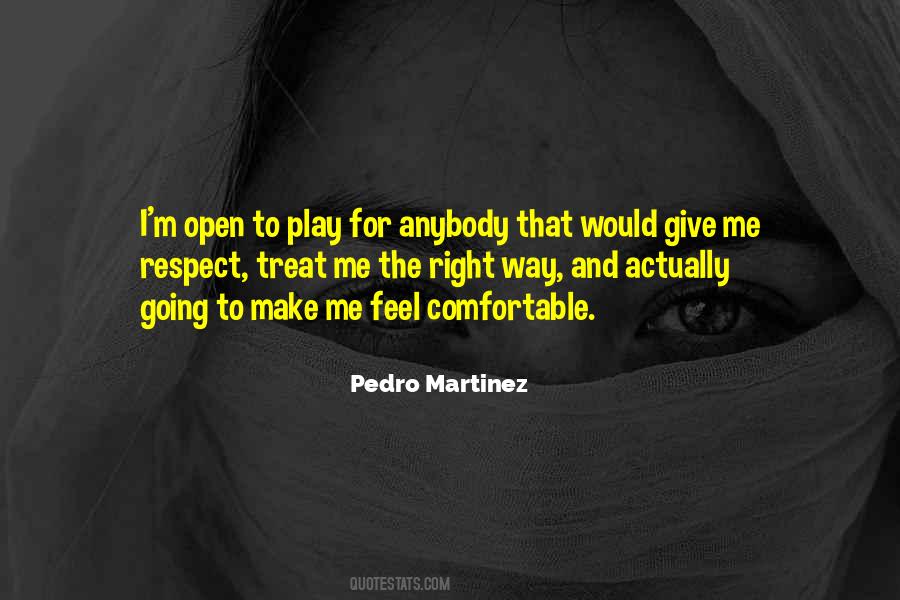 Pedro Martinez Quotes #1612924