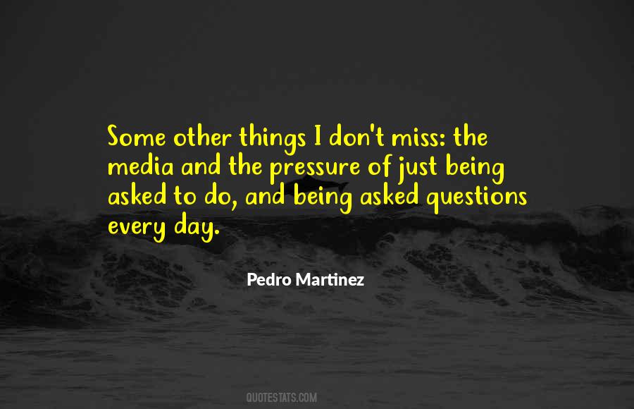 Pedro Martinez Quotes #162952