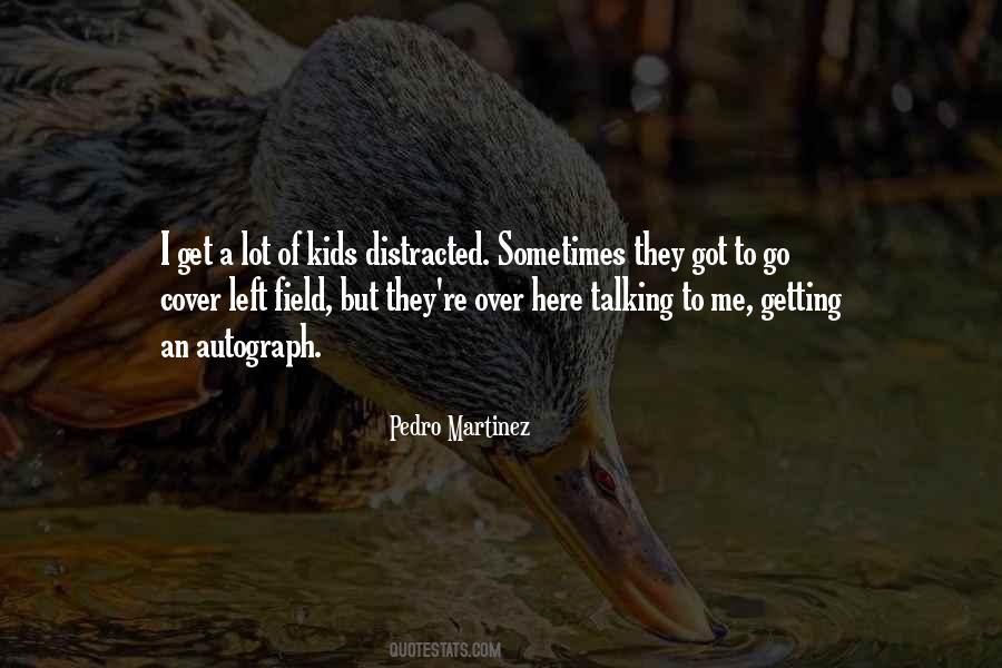 Pedro Martinez Quotes #1854963