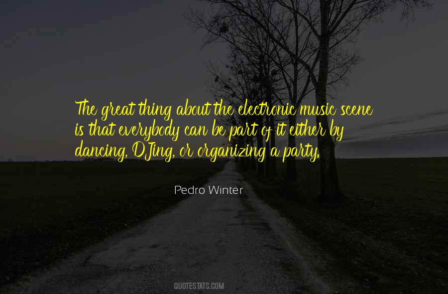 Pedro Winter Quotes #754573
