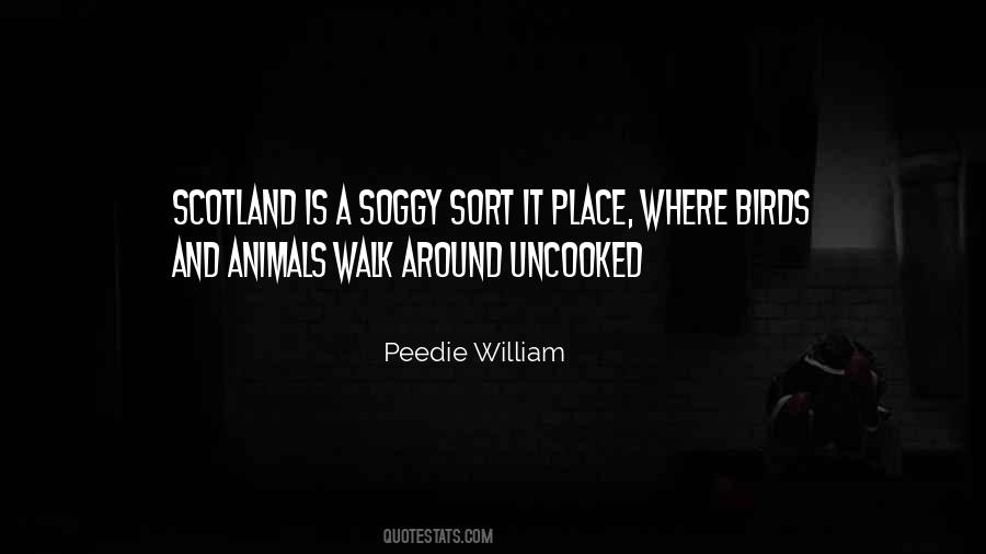 Peedie William Quotes #335449