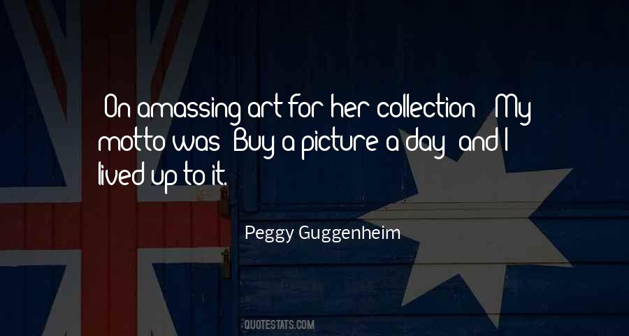 Peggy Guggenheim Quotes #1731414