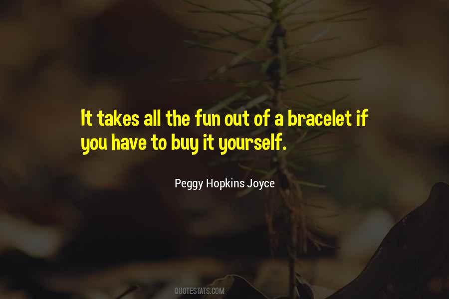 Peggy Hopkins Joyce Quotes #1549380