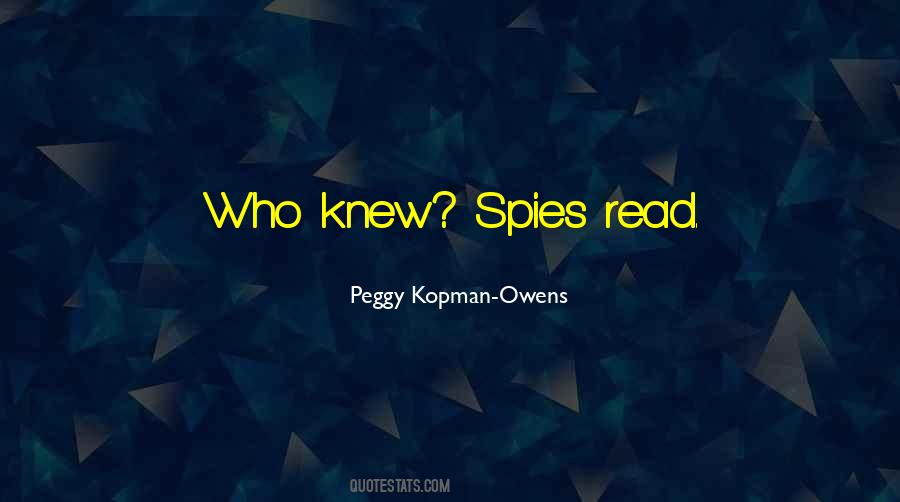 Peggy Kopman-Owens Quotes #1600250