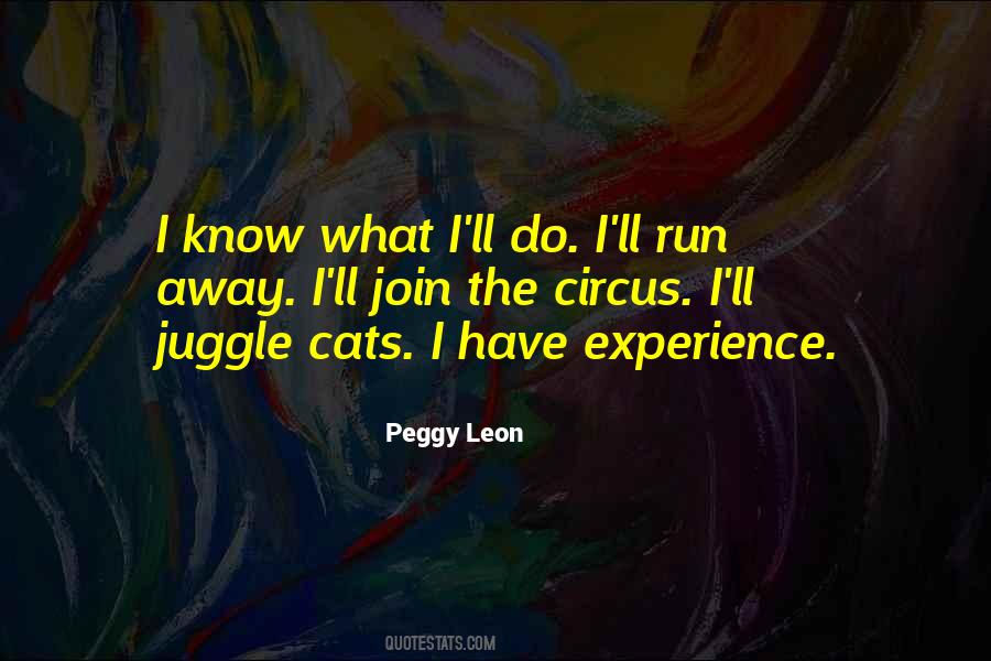 Peggy Leon Quotes #839414