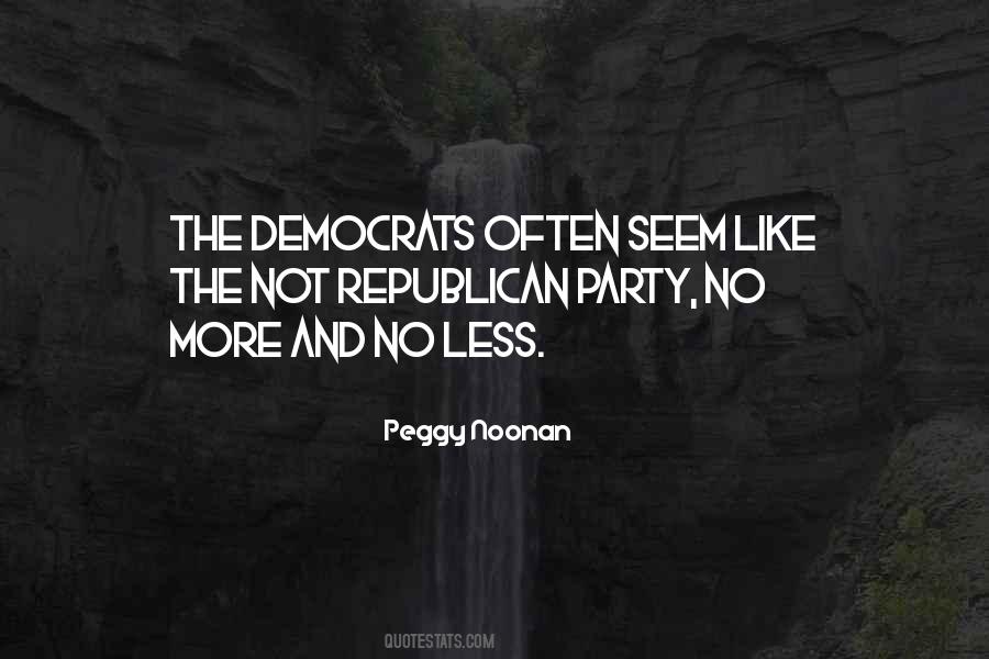 Peggy Noonan Quotes #134365 Peggy Noonan Quotes #134365